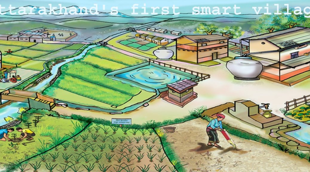 Uttarakhand's first smart village